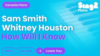 How Will I Know - Sam Smith, Whitney Houston (Lower Key) Piano Karaoke