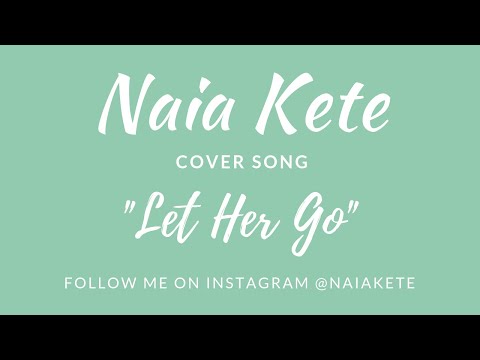 Passenger - Let Her Go (Naia Kete of SayReal Cover)