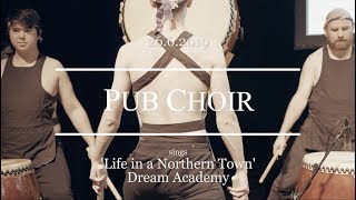 &#39;Life In A Northern Town&#39; (Dream Academy) - Pub Choir in Brisbane