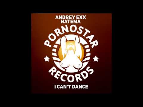 Andrey Exx, Natema - I can;t dance