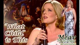 What Child is This - MEAV