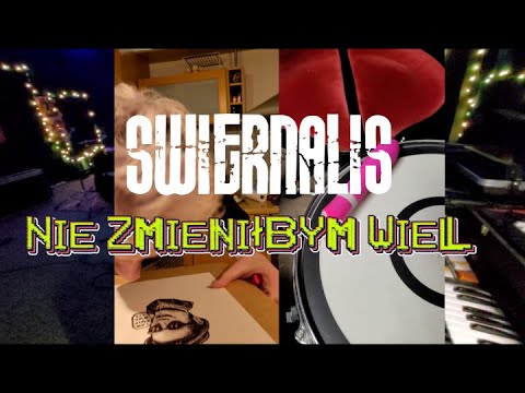 Swiernalis - Nie Zmieniłbym Wiele (Unofficial Video)