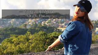 Sons Of Zion - Drift Away
