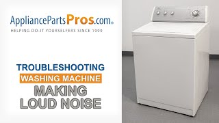 Washing Machine Making Loud Noise: Top 10 Problems and Fixes - Top-Loading and Side-Loading Washers
