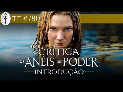 Crítica Os Anéis de Poder - Introdução (1ª Temp.) | TT 780