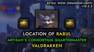 Rabul | Artisan's Consortium Quartermaster | Valdrakken WoW