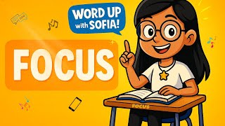 FOCUS | Word Up with Sofia! (With Synonyms & Antonyms) | 5th Grade Vocabulary Fun! (06/24/25)