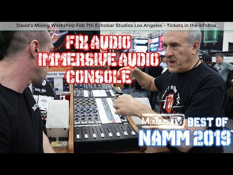 Paul Wolff's FIXX CONSOLE - Immersive Audio Ready 11.1 NAMM 2019
