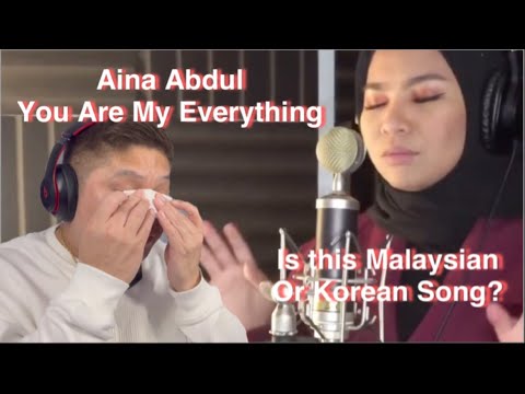 FIL-BRIT REACTS TO AINA ABDUL - YOU ARE MY EVERYTHING (IS THIS MALAYSIAN OR KOREAN SONG?)