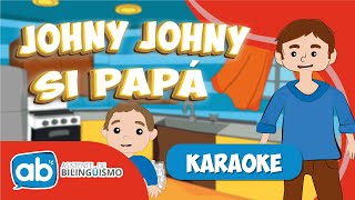 Download lagu Johnny Johnny si papá karaoke - AB Canciones infantiles mp3 Download lagu Johnny Johnny si papá karaoke - AB Canciones infantiles mp3