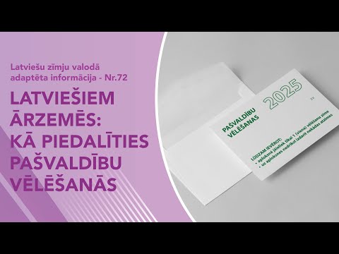 Video ziņas Nr. 72 “Latviešiem ārzemēs: kā piedalīties pašvaldību vēlēšanās”