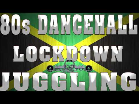 80'S OLD SCHOOL DANCEHALL MIX INSIDE QUARANTINE LOCKDOWN JUGGLING