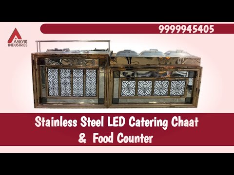 Stainless Steel LED Catering Chat & Food Counter