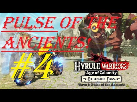 Hyrule Warrior: Pulse of the Ancients - #4 - Age of Calamity - DLC Wave 1