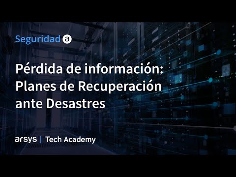 Webinar: Pérdida de información: Planes de Recuperación de Desastres