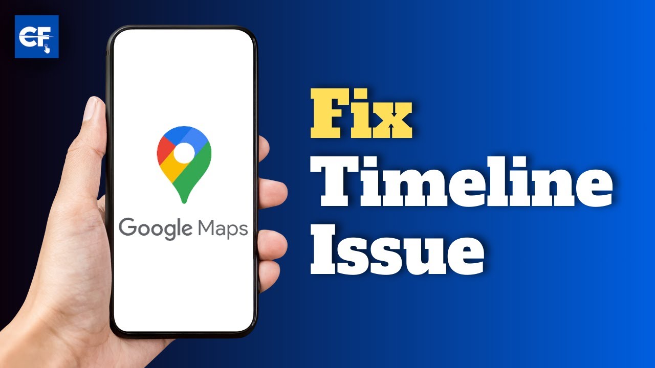 How to Fix Google Maps Timeline Issue