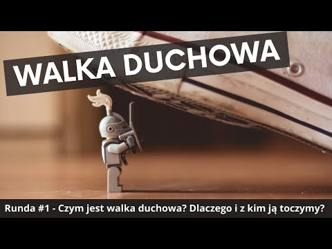 ks. Krzysztof Augustyn - Walka duchowa [#1] Czym jest? Dlaczego i z kim ją toczymy?