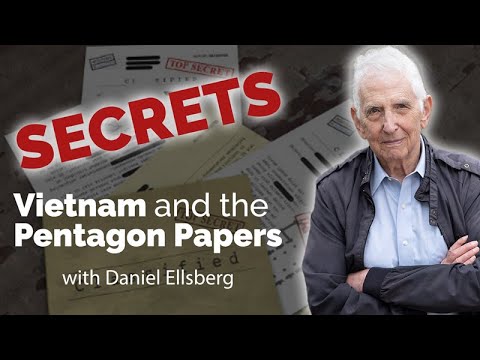 Daniel Ellsberg: Secrets - Vietnam and the Pentagon Papers