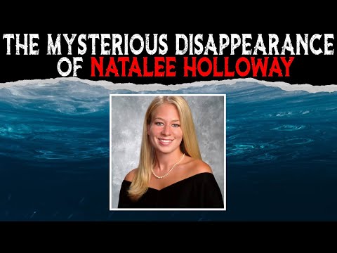 The Mysterious Disappearance Of Natalee Holloway