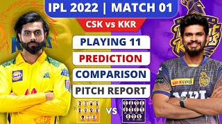 IPL 2022 Match 1 CSK vs KKR Playing 11 2022 and Prediction | CSK vs KKR Playing 11 Prediction 2022