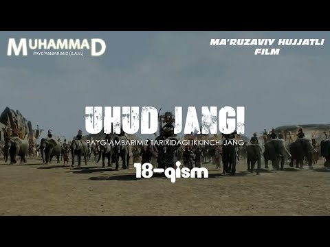 Muhammad (Sallallahu Alayhi Vasallam) hujjatli film 18-QISM
