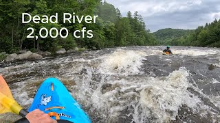 Dead River 2000 cfs