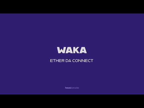 ETHER DA CONNECT X FIVIO FOREIGN X SWIPEY - "WAKA" (Lyric Video)
