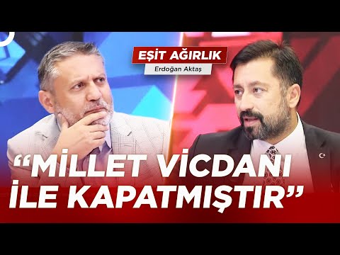 HDP Seçimlerden Önce Kapatılır Mı? | Erdoğan Aktaş ile Eşit Ağırlık