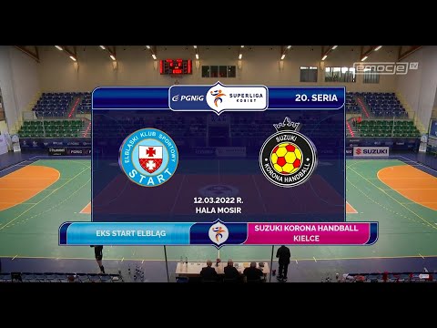 20. Seria EKS Start Elbląg - Suzuki Korona Handball Kielce SKRÓT