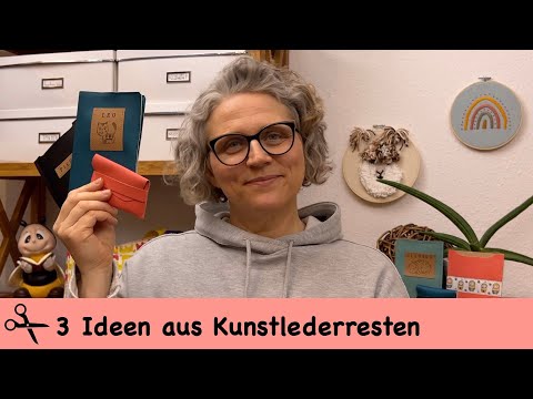 3 Ideen aus Kunstlederresten