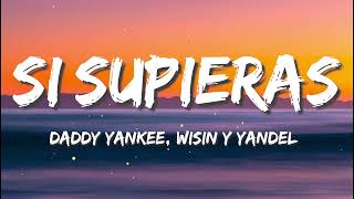 Download lagu Daddy Yankee - Si Supieras (Letra) ft. Wisin & Yandel mp3
