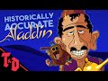 Historically Accurate Aladdin