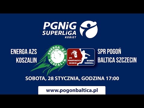 Energa AZS Koszalin - SPR Pogoń Baltica Szczecin