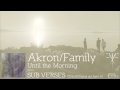 Akron/Family - "Until The Morning" (Official Audio)