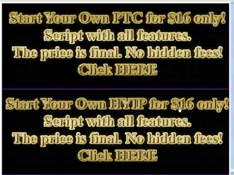 Start Your Own PTC or HYIP for $16 only!