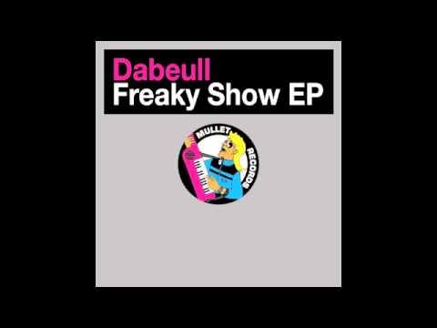 Dabeull - Freaky Show • (Preview)