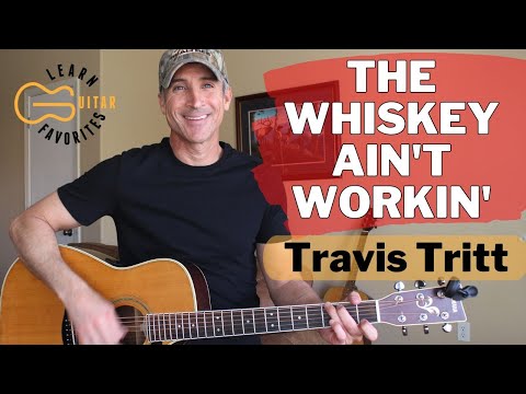 Whiskey Aint Workin - Travis Tritt