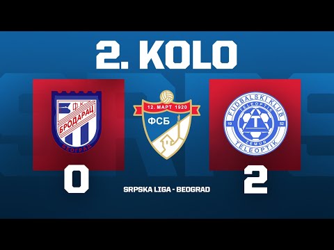 BRODARAC - TELEOPTIK Srpska Liga Beograd 23/24 - 2. Kolo