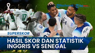 Hasil Akhir Inggris vs Senegal di Babak 16 Besar Piala Dunia 2022 Qatar: The Three Lions Menang 3-0