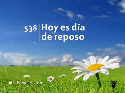 538 Hoy es dia de reposo   Nuevo Himnario Adventista EFVd8lpMXz4 360p