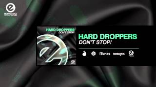Hard Droppers - Don't Stop (Original Mix)