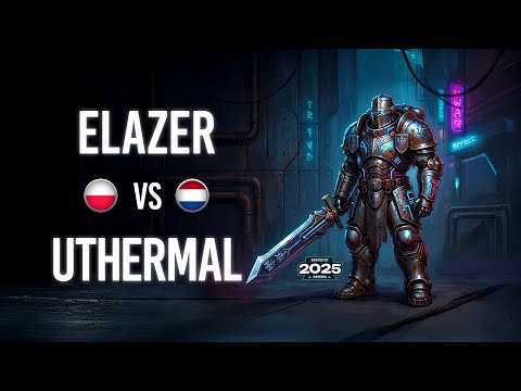 Elazer VS uThermal WardiTV 2025 Championship GS