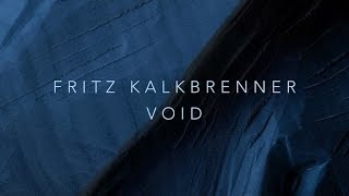 Fritz Kalkbrenner - Void (Andre Hommen Remix)