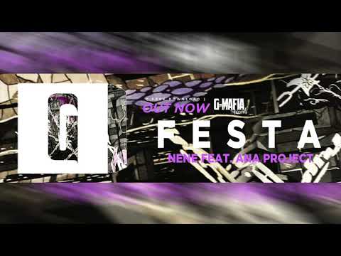Nene Feat Ana Project - Festa (Original Mix) [G-MAFIA RECORDS]