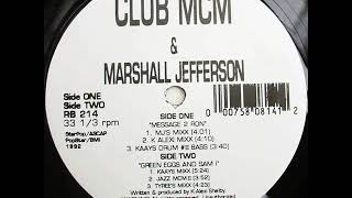 Club MCM & Marshall Jefferson - Message 2 Ron (K Alexi Mixx)