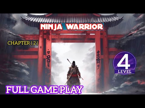Ninja Warrior Chapter 2 Level 4 Full Gameplay Video Ninja Warrior Game ! #ninjawarrior 🚩 #Sharibbhai