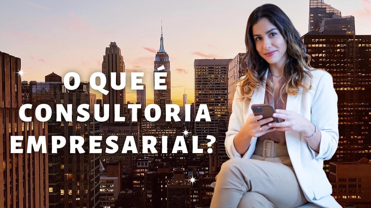 O que é consultoria empresarial? | Por que eu decidi seguir a carreira de consultoria?