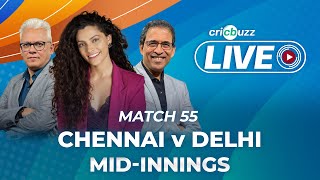 #CSKvDC | Cricbuzz Live: Match 55: Chennai v Delhi, Mid-innings show