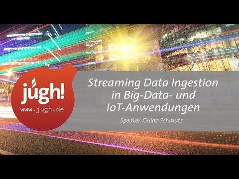 Streaming Data Ingestion in Big-Data- und IoT-Anwendungen