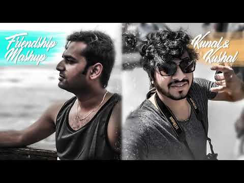 Kushal Shah Friendship Mashup 